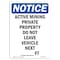 Signmission OSHA Notice, 7" Height, Active Mining Private Property Sign, 7" X 5", Portrait OS-NS-D-57-V-10048 - alternate 1